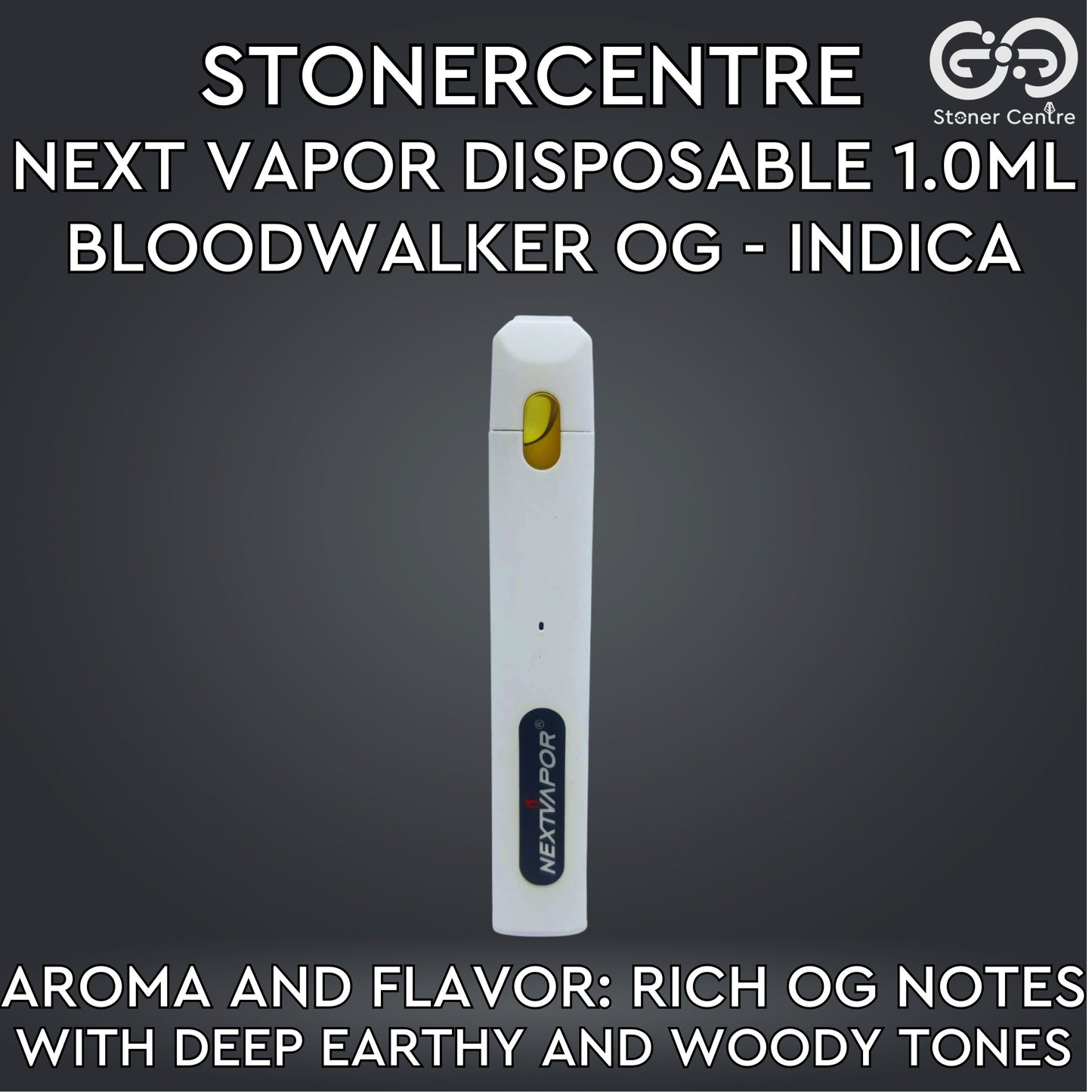 STONERCENTRE | NEXT VAPOR DISPOSABLE 1.0ML | BLOODWALKER OG - INDICA