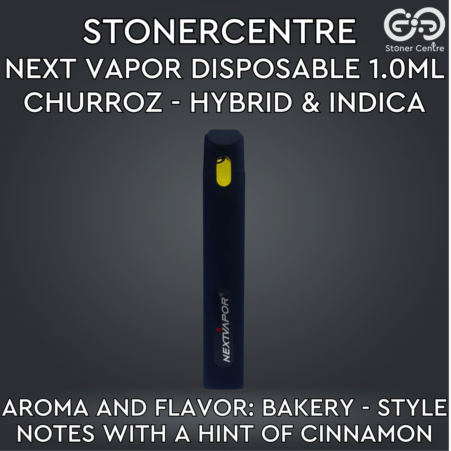 STONERCENTRE | NEXT VAPOR DISPOSABLE 1.0ML | CHURROZ - HYBRID & INDICA