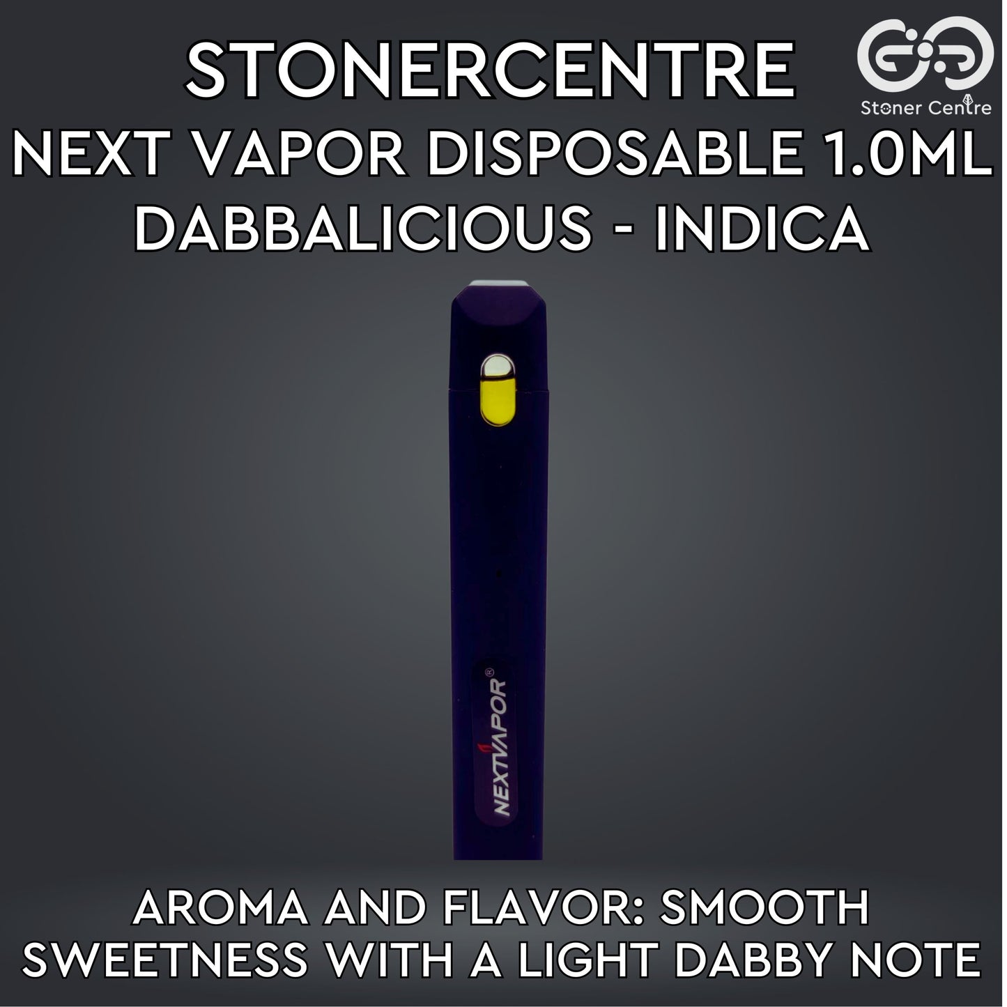 STONERCENTRE | NEXT VAPOR DISPOSABLE 1.0ML | DABBALICIOUS - INDICA