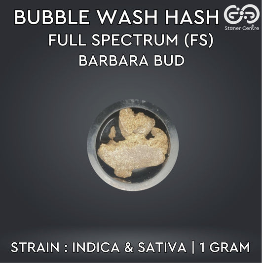 BUBBLE WASH HASH | FULL SPECTRUM (FS) - BARBARA BUD : INDICA & SATIVA