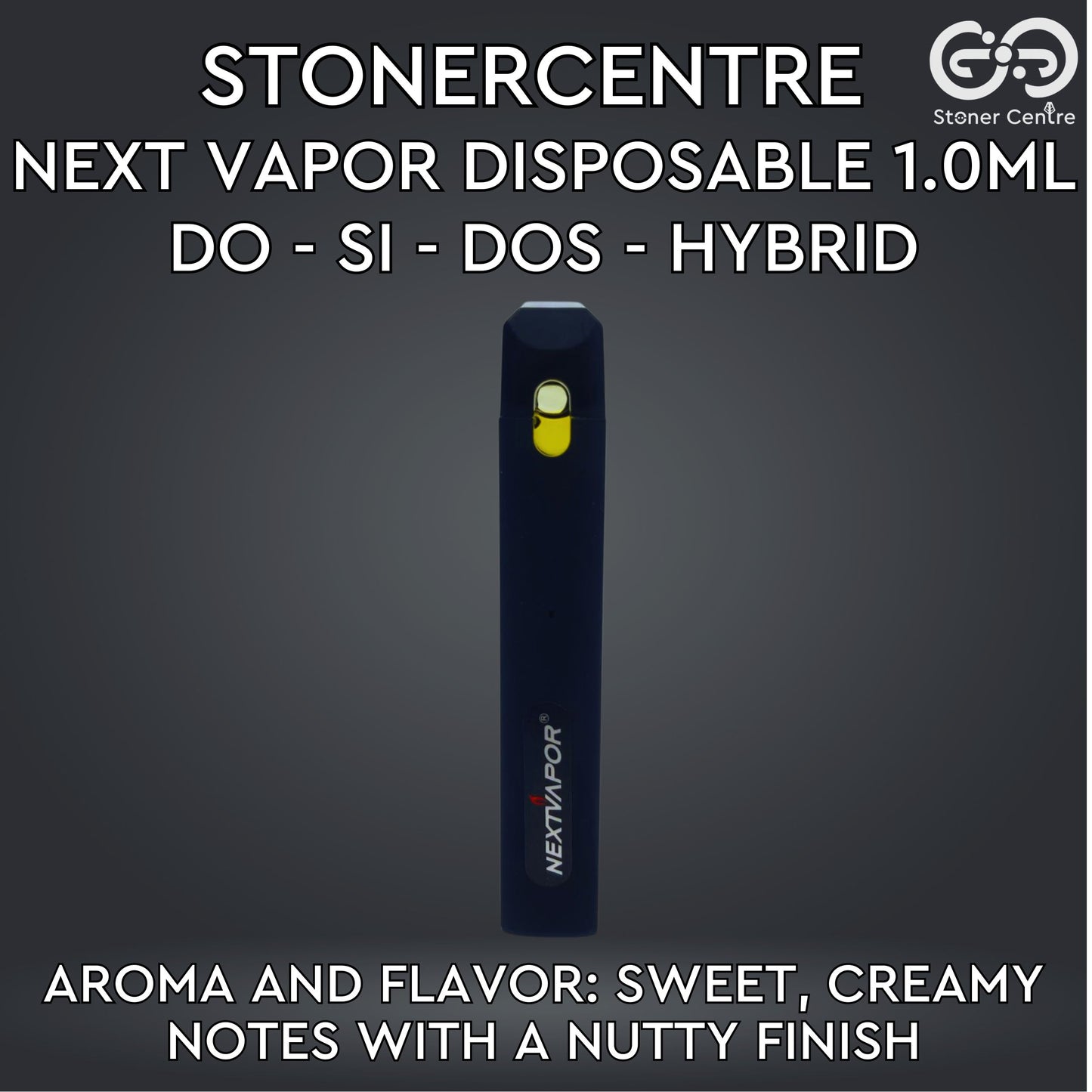 STONERCENTRE | NEXT VAPOR DISPOSABLE 1.0ML | DO - SI - DOS - HYBRID