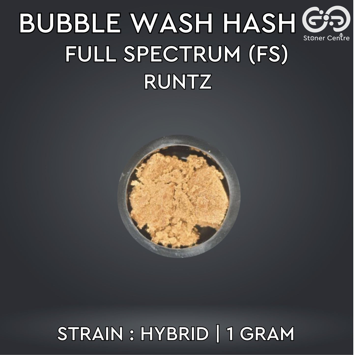 BUBBLE WASH HASH | FULL SPECTRUM (FS) - RUNTZ : HYBRID
